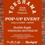 2025年11月1日・2日 ダブルイーグル横浜元町店にてポップアップEVENT開催！